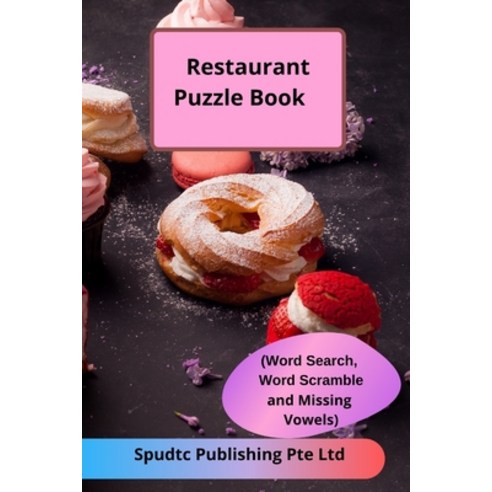 Restaurant Puzzle Book (Word Search Word Scramble and Missing Vowels) Paperback, Independently Published