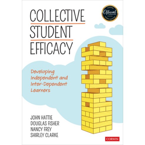 Collective Student Efficacy: Developing Independent and Inter-Dependent Learners Paperback, Corwin Publishers, English, 9781544383446