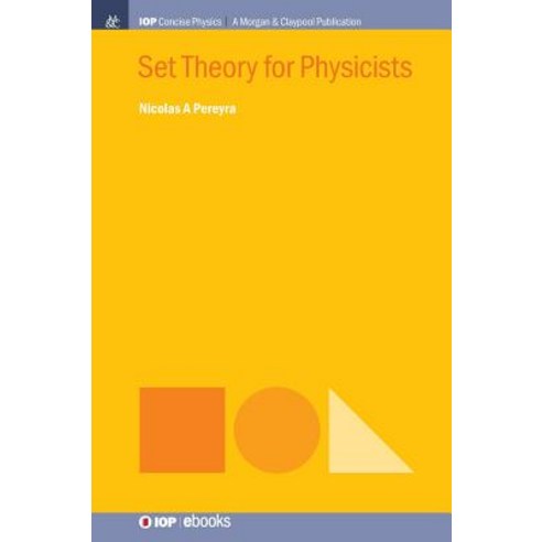 (영문도서) Set Theory for Physicists Hardcover, Iop Concise Physics, English, 9781643276519