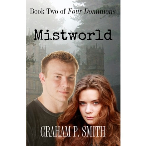 Mistworld: Book Two of Four Dominions Paperback, Zimbell House Publishing LLC, English, 9781643901725
