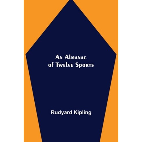 (영문도서) An Almanac of Twelve Sports Paperback, Alpha Edition, English, 9789354948961