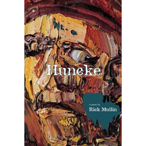 Huncke: A Poem & Paintings Paperback, Exot Books, English, 9780989898454