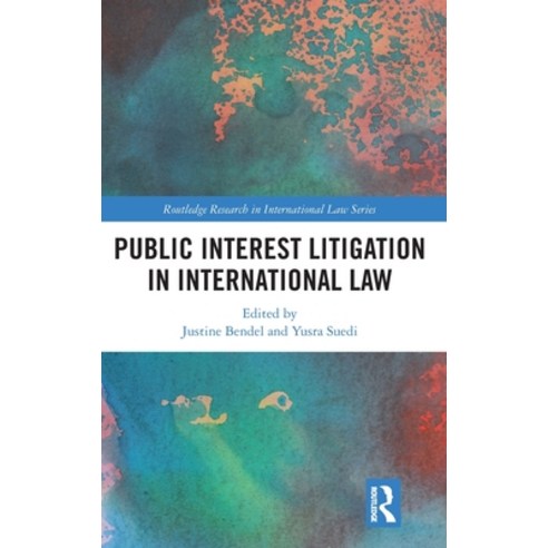 (영문도서) Public Interest Litigation in International Law Hardcover, Routledge, English, 9781032560052