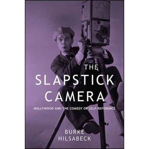 The Slapstick Camera Paperback, State University of New Yor..., English, 9781438477305
