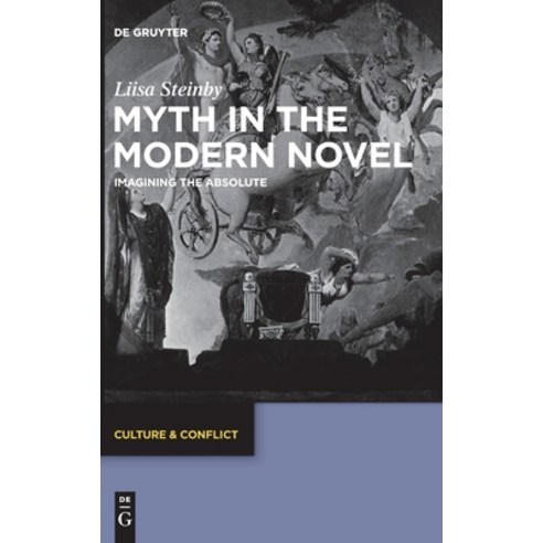 (영문도서) Myth in the Modern Novel Hardcover, de Gruyter, English, 9783111026343