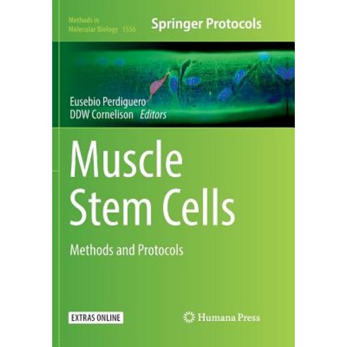 (영문도서) Muscle Stem Cells: Methods and Protocols Paperback, Humana, English, 9781493982967