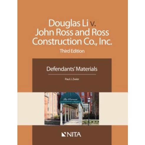 Douglas Li v. John Ross and Ross Construction Co. Inc.: Defendants'' Materials Paperback, Aspen Publishers