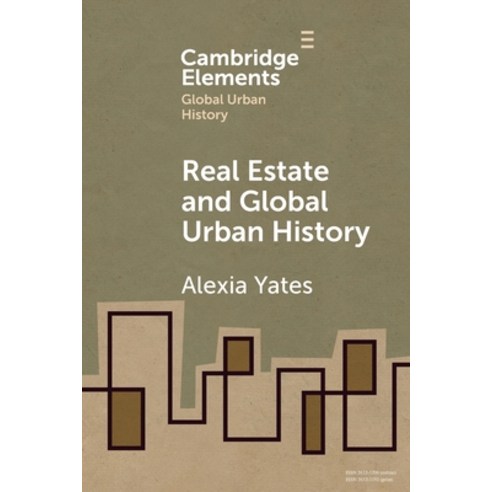 (영문도서) Real Estate and Global Urban History Paperback, Cambridge University Press, English, 9781108797115