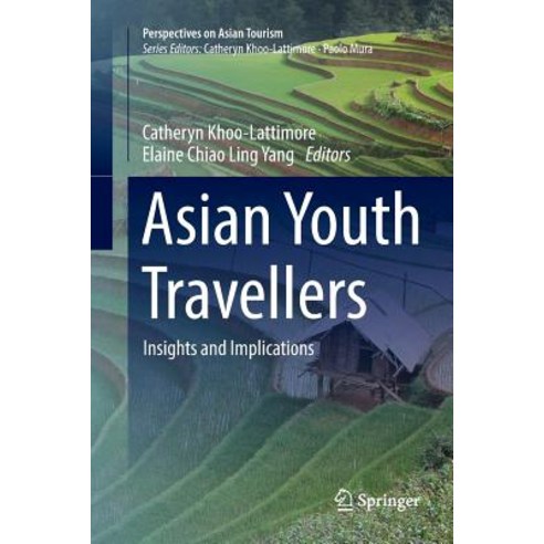 (영문도서) Asian Youth Travellers: Insights and Implications Paperback, Springer, English, 9789811341793