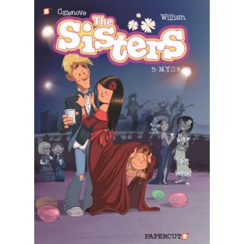 The Sisters Vol. 5: M.Y.O.B. Hardcover, Papercutz, English, 9781545803400