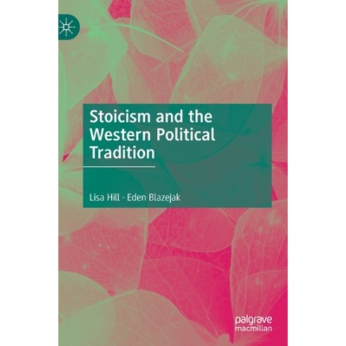 (영문도서) Stoicism and the Western Political Tradition Hardcover, Palgrave MacMillan, English, 9789811627415