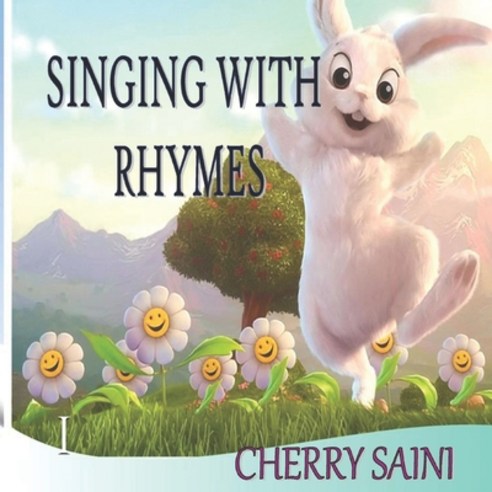 (영문도서) Singing with Rhymes Paperback, Independently Published, English, 9798708699169