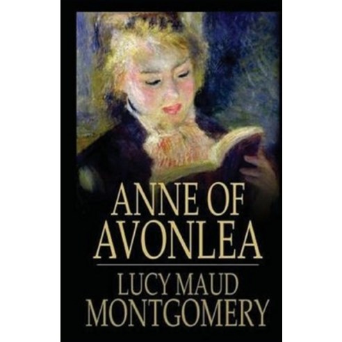 Anne of Avonlea Illustrated Paperback, Independently Published, English, 9798694390248