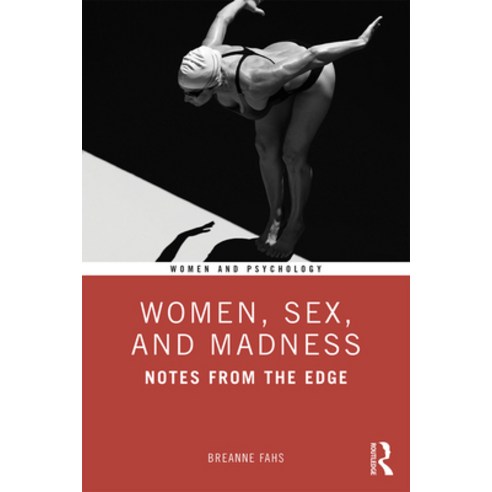 Women Sex and Madness: Notes from the Edge Paperback, Routledge, English, 9781138614086