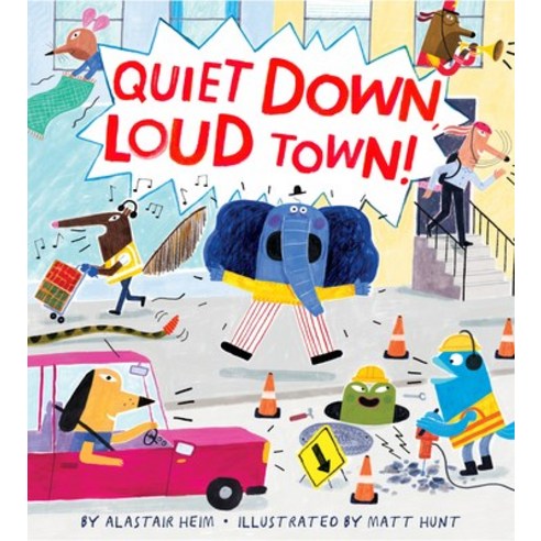 Quiet Down Loud Town! Hardcover, Clarion Books, English, 9781328957825