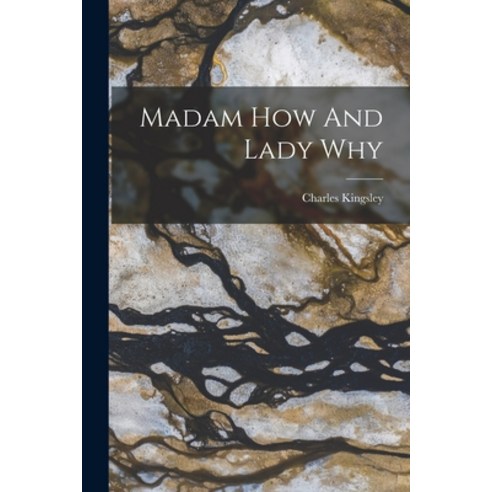 (영문도서) Madam How And Lady Why Paperback, Legare Street Press, English, 9781016296977