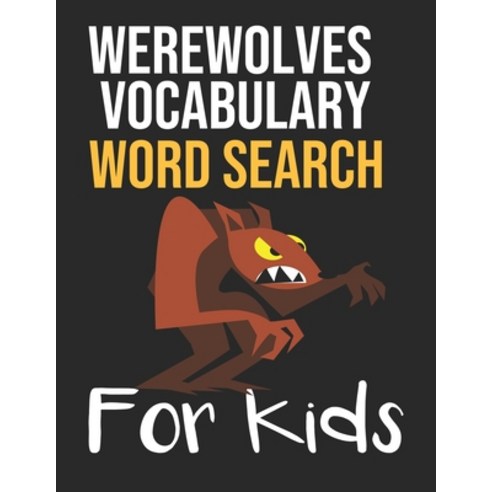Werewolves Vocabulary Word Search for Kids: Sight Words Word Search Puzzles For Kids With High Frequ... Paperback, Independently Published