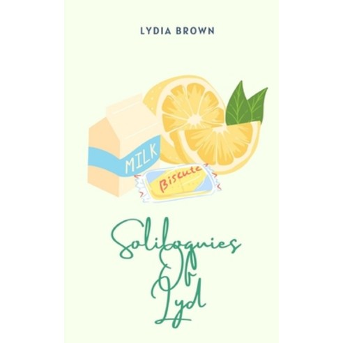 (영문도서) Soliloquies of Lydia Paperback, Bookleaf Publishing, English, 9789395026147