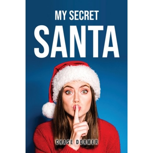 (영문도서) My Secret Santa Paperback, Chase Dormer, English, 9781837616206