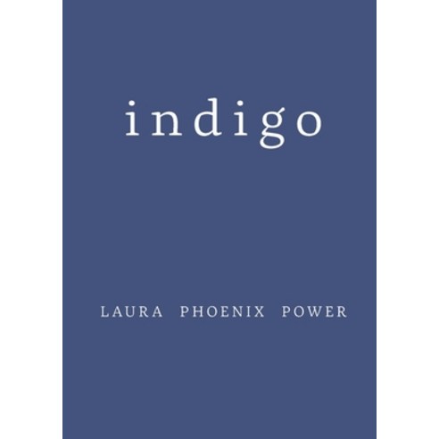 (영문도서) Indigo Paperback, Laura Phoenix Power, English, 9798986006956
