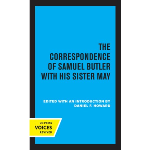 The Correspondence of Samuel Butler with His Sister May Hardcover, University of California Press, English, 9780520369931