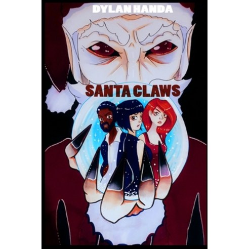 (영문도서) Santa Claws Paperback, Independently Published, English, 9798367637755