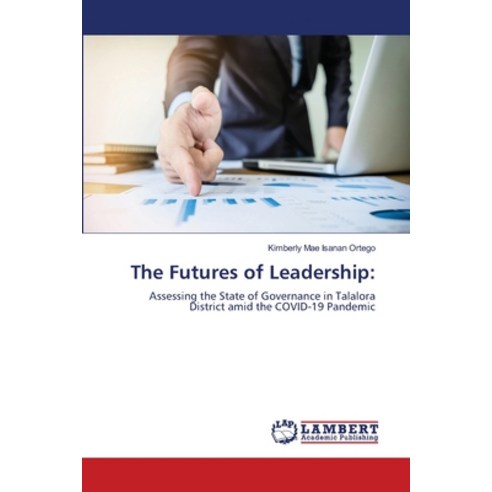 (영문도서) The Futures of Leadership Paperback, LAP Lambert Academic Publis..., English, 9786205508558