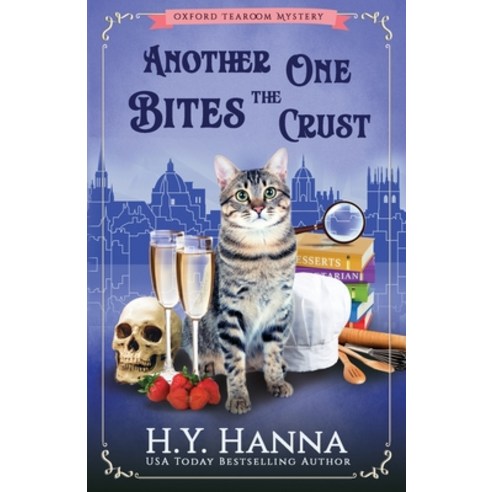 Another One Bites The Crust: The Oxford Tearoom Mysteries - Book 7 Paperback, H.Y. Hanna - Wisheart Press