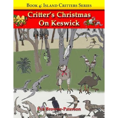 (영문도서) Critter''s Christmas On Keswick Paperback, Independently Published, English, 9781973383505