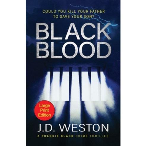 Black Blood: A British Crime Thriller Novel Paperback, Weston Media Press, English, 9781914270598
