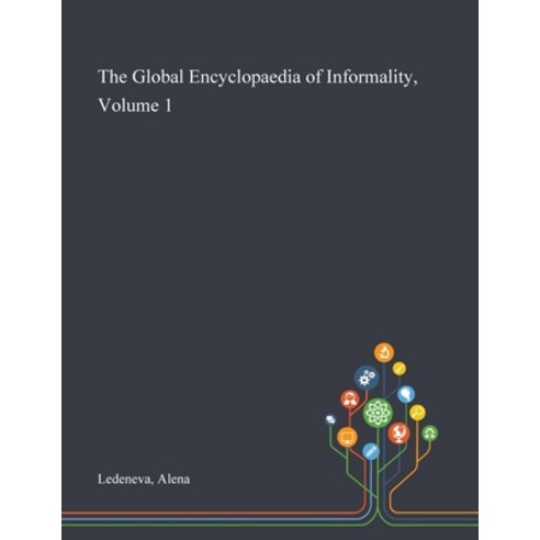 The Global Encyclopaedia of Informality Volume 1 Paperback, Saint Philip Street Press, English, 9781013289903