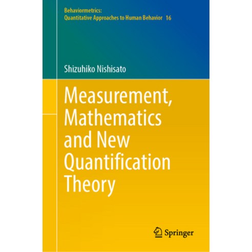 (영문도서) Measurement Mathematics and New Quantification Theory Hardcover, Springer, English, 9789819922949