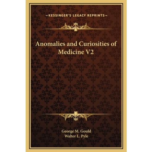(영문도서) Anomalies and Curiosities of Medicine V2 Hardcover, Kessinger Publishing, English, 9781169344211