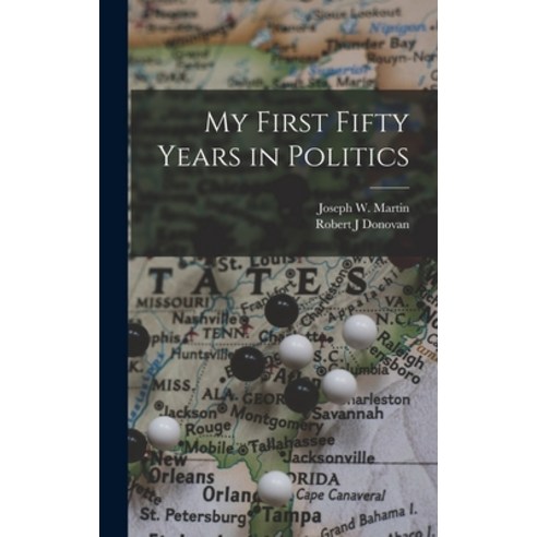 (영문도서) My First Fifty Years in Politics Hardcover, Hassell Street Press, English, 9781014310750