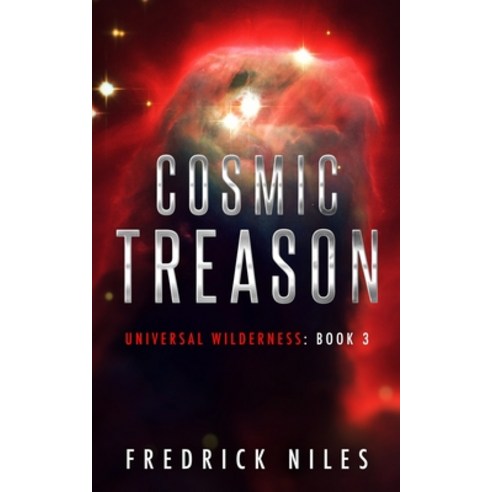 (영문도서) Cosmic Treason Paperback, Fever Garden Publishing, English, 9781950021154