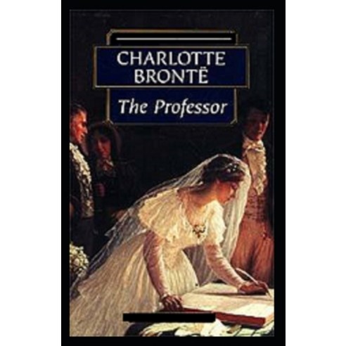 (영문도서) The Professor Annotated Paperback, Independently Published, English, 9798519880343