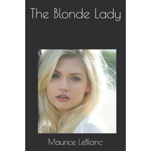The Blonde Lady Paperback, Independently Published, English, 9798694835152