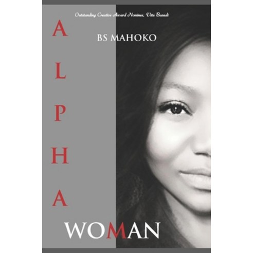 Alpha Woman: Know Who You Are Paperback, Independently Published