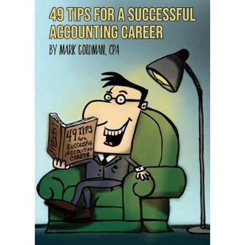 49 Tips for a Successful Accounting Career Paperback, White Hart Publications
