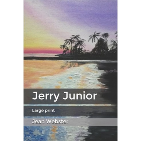 Jerry Junior: Large print Paperback, Independently Published, English, 9798604658581