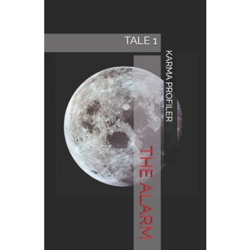 TALE The alarm Paperback, Independently Published