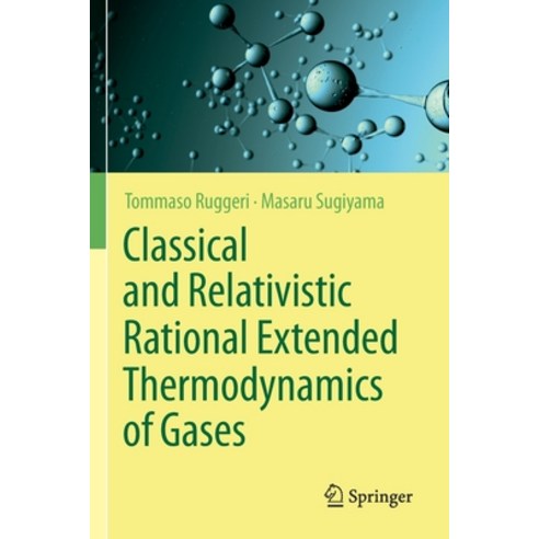 (영문도서) Classical and Relativistic Rational Extended Thermodynamics of Gases Paperback, Springer, English, 9783030591465