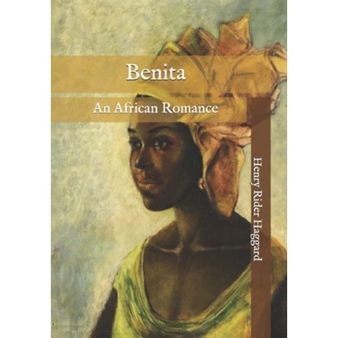 Benita: An African Romance Paperback, Independently Published, English, 9798744209872