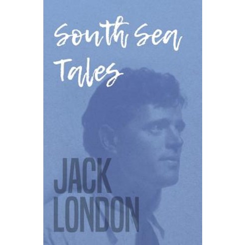 (영문도서) South Sea Tales Paperback, Baltzell Press, English, 9781444641547