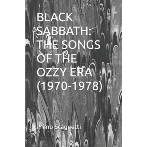 (영문도서) Black Sabbath: The Songs of the Ozzy Era (1970-1978) Paperback, Independently Published, English, 9798370859205