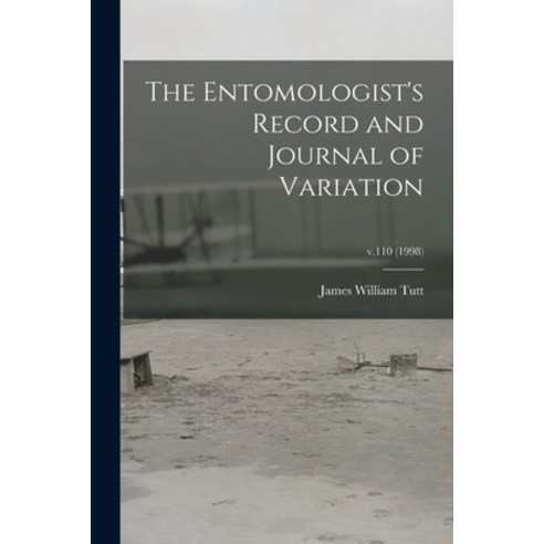 (영문도서) The Entomologist''s Record and Journal of Variation; v.110 (1998) Paperback, Legare Street Press, English, 9781014625946