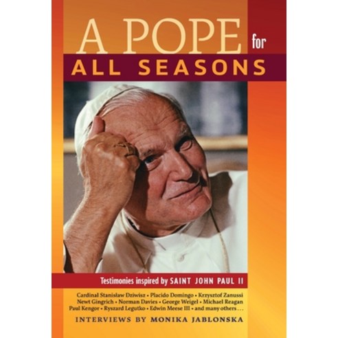 (영문도서) A Pope for All Seasons: Testimonies Inspired by Saint John Paul II Hardcover, Angelico Press, English, 9781621388852