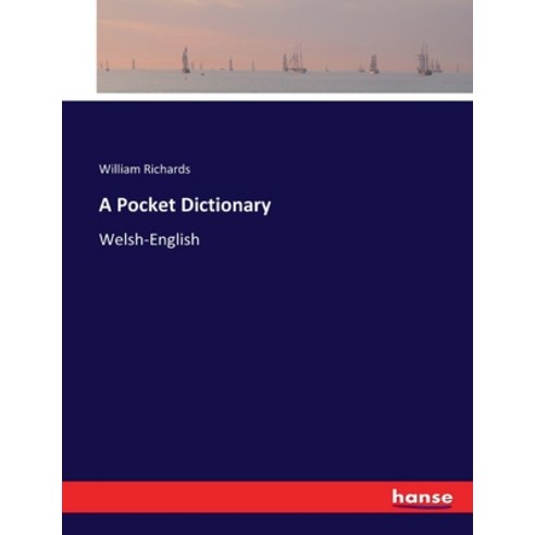 (영문도서) A Pocket Dictionary: Welsh-English Paperback, Hansebooks, English, 9783744734806