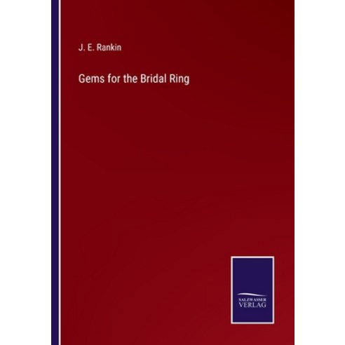 (영문도서) Gems for the Bridal Ring Paperback, Salzwasser-Verlag, English, 9783752572223