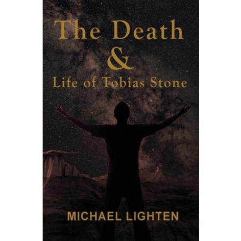 The Death and Life of Tobias Stone Paperback, Independently Published, English, 9798576644049